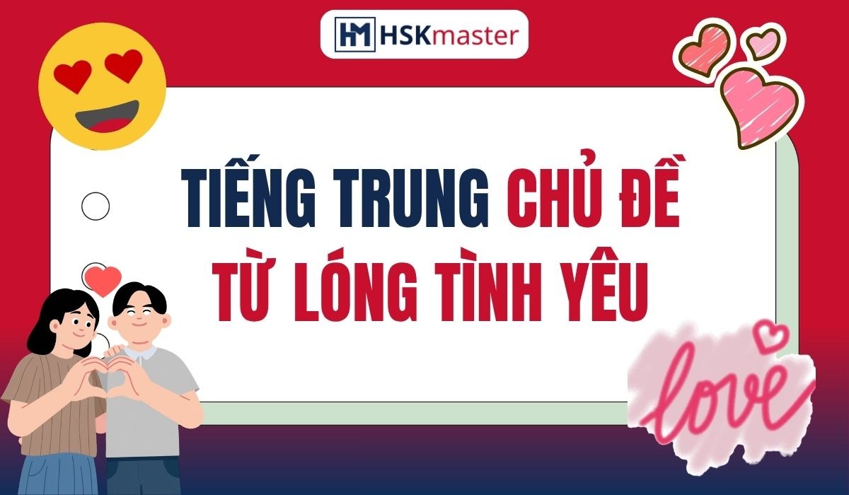 Từ điển từ lóng tình yêu trên mạng xã hội Trung Quốc